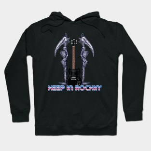 Keep In Rockin' Hoodie